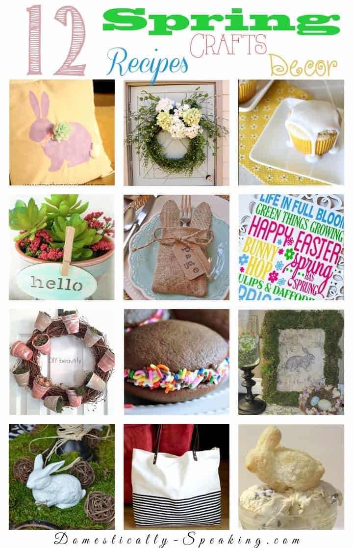 12 Great Spring Recipes, Crafts and Decor Ideas