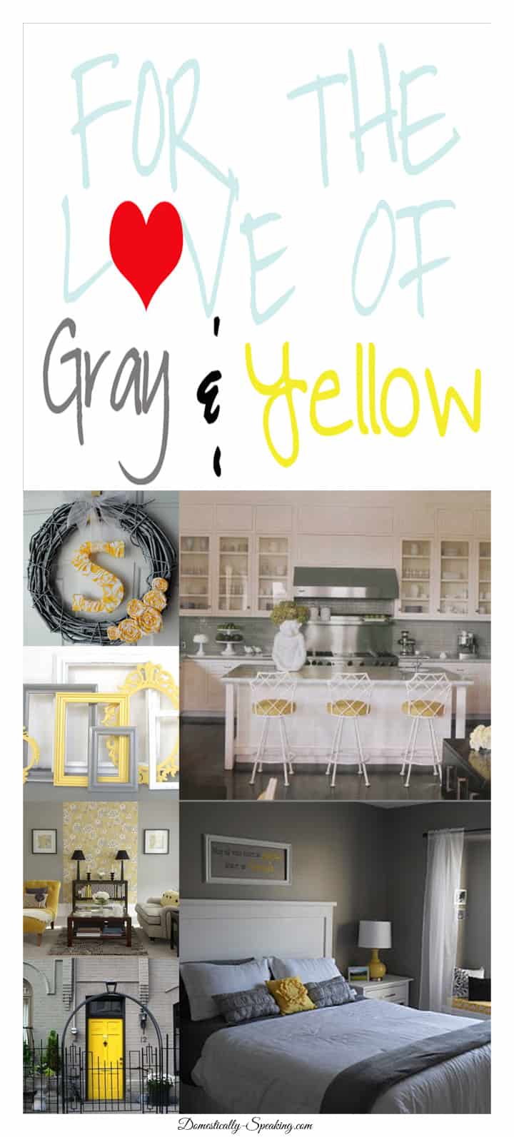 For the Love of Gray and Yellow