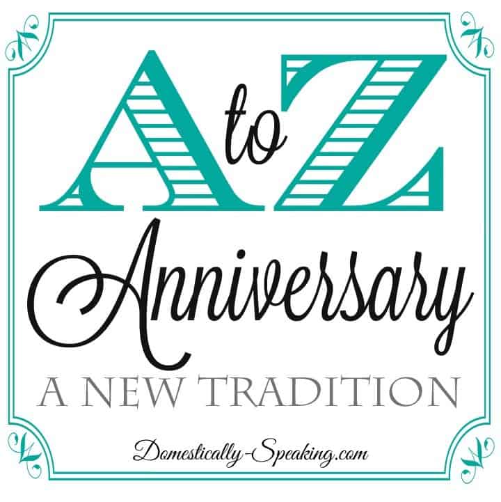 A to Z A New Anniversary Tradition