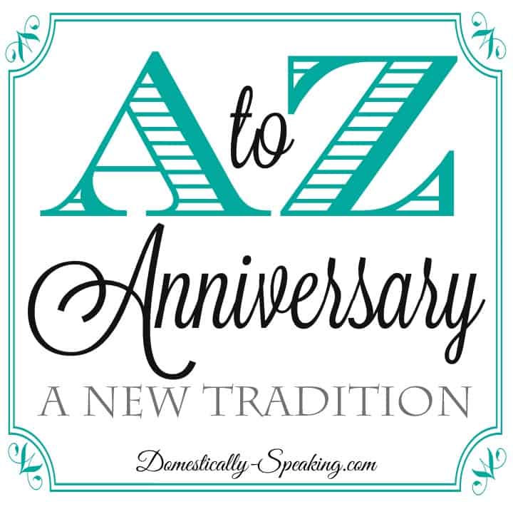 A to Z A New Anniversary Tradition