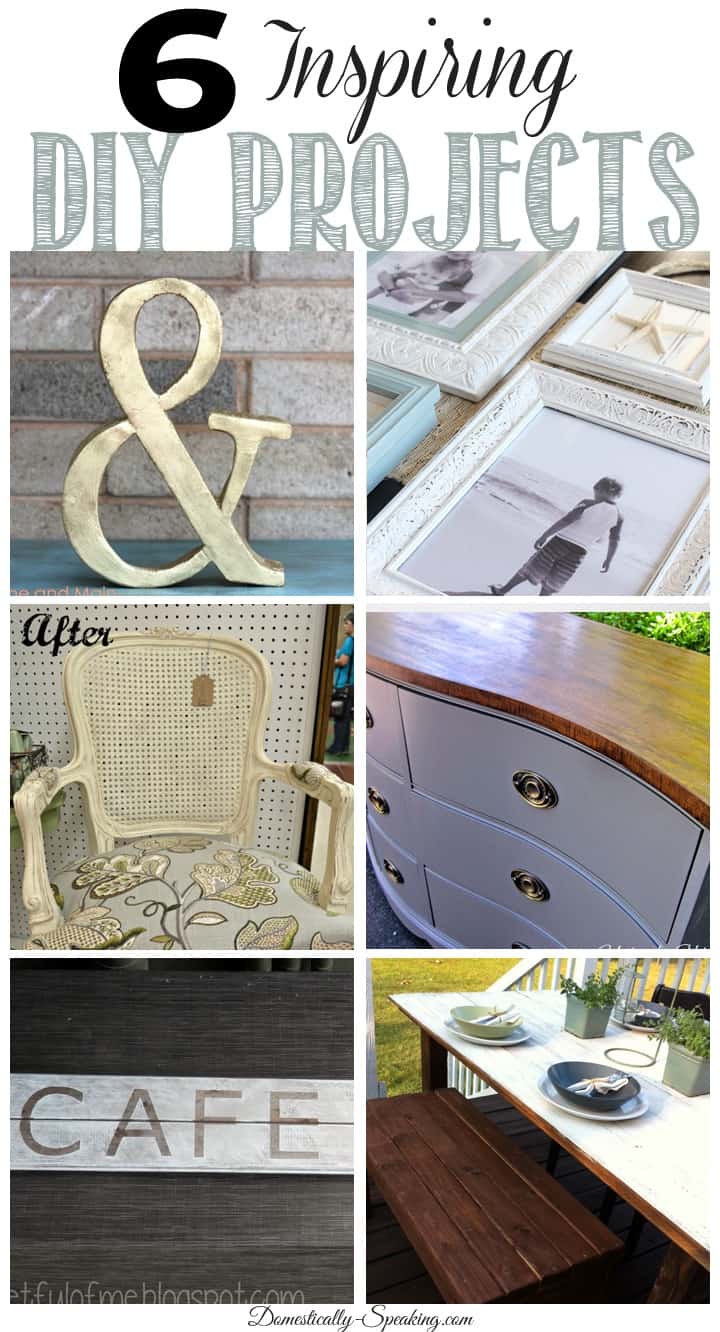 6 Inspiring DIY Projects… Feature Friday