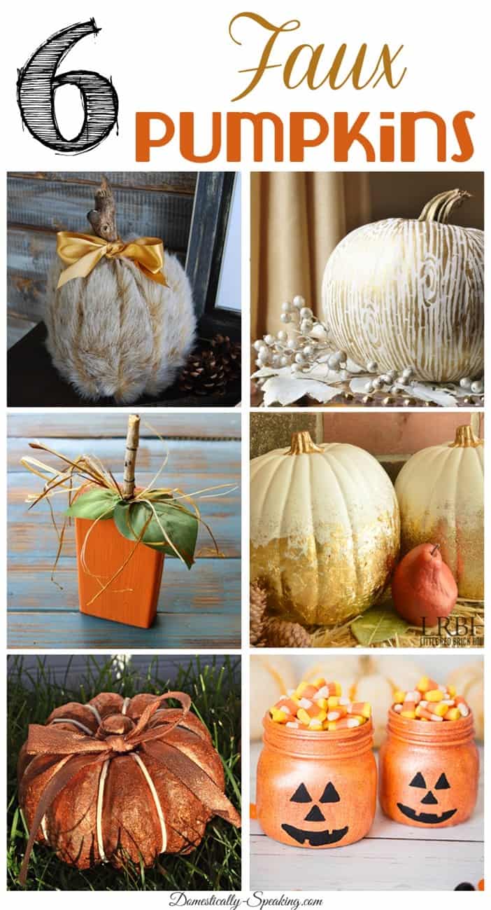 6 Faux Pumpkins… Feature Friday