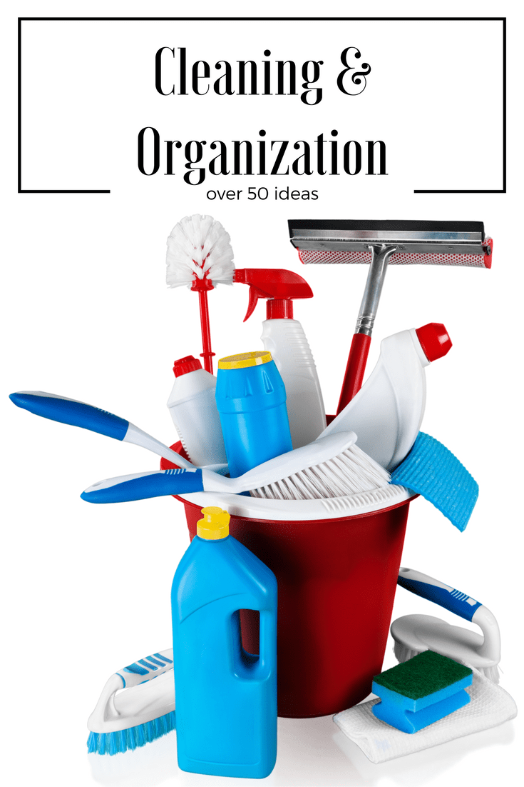 50+ Cleaning and Organization Ideas