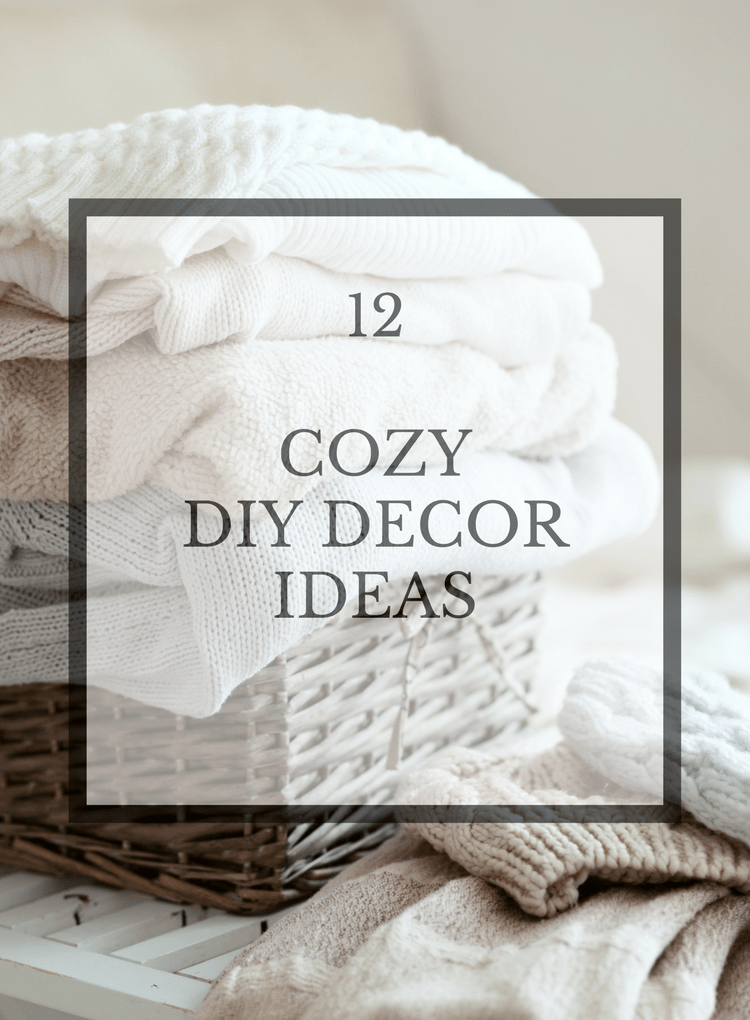 Cozy DIY Ideas for Your Home