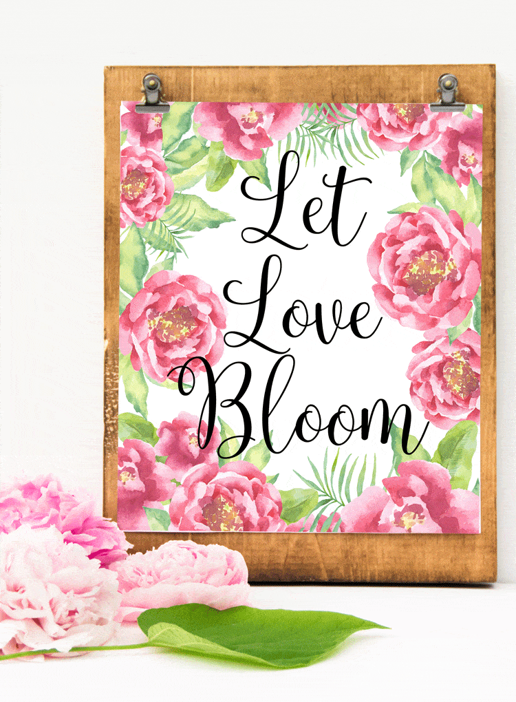 Let Love Bloom Peonies Printable