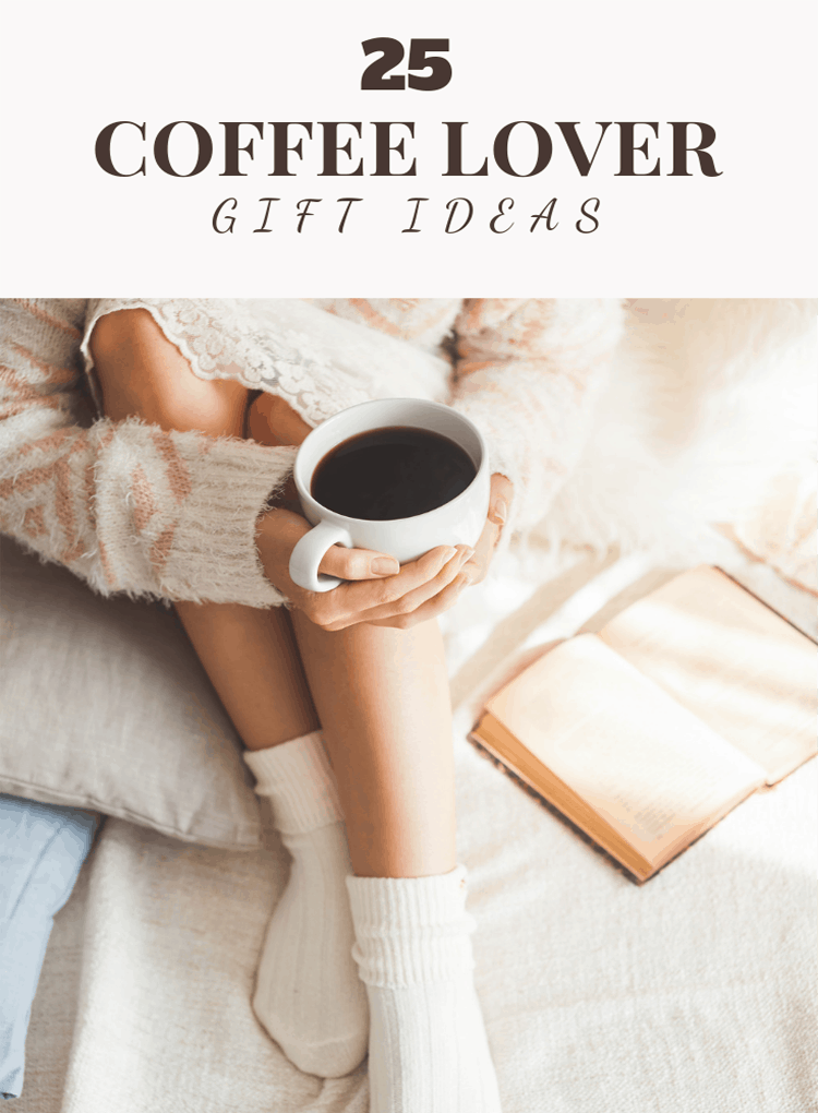 Great Gifts for Coffee Lovers