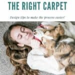 How to Pick Out the Right Carpet for your home... tips to make the selection process easier.