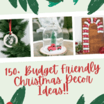 150+ Budget Friendly Christmas Decor